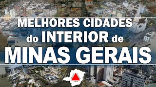 TOP 10 cidades do interior de MINAS GERAIS para morar [upl. by Einallem42]