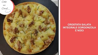 Crostata salata gorgonzola e noci  Savoury wholemeal tart with gorgonzola and walnuts [upl. by Carlen]