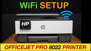 HP OfficeJet Pro 8022 WiFi SetUp Review [upl. by Aba]