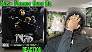 NAS TOUGH DAWG Nas  Money Over Bs REACTION  First Time Hearing [upl. by Parrnell]