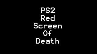 Playstation 2  PS2 Red Screen Of Death RSOD [upl. by Marilla]