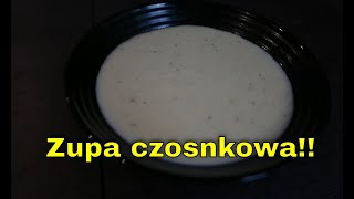 Zupa czosnkowa Armonatyczna Sycąca Idealna [upl. by Raimes905]