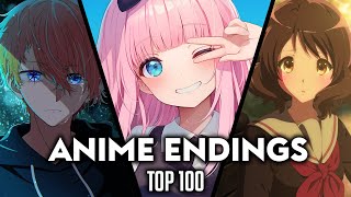 My Top 100 Anime Endings of All Time [upl. by Hollenbeck817]