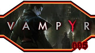 Vampyr 005 ★ Viel zu tun im Pembrook Hospital ★ Lets Play [upl. by Matias]