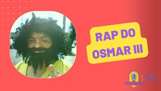 Pânico  Mendigo Rap do Osmar III [upl. by Laktasic503]