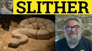 🔵 Slither  Slithery Meaning  Slither Examples  Slither Definition  Slytherin Origin [upl. by Docile]