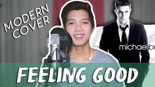 Feeling Good  Michael Bublé COVER [upl. by Yeldar]