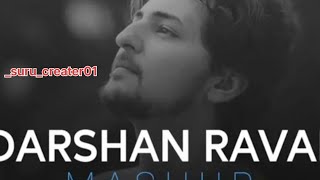 Darshan Raval mashup ❤️‍🩹❤️ [upl. by Noemi92]