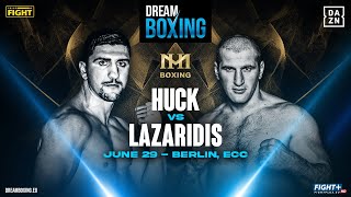 HUCK vs LAZARIDIS I Dream Boxing Series 29062024 Berlin [upl. by Mimi596]