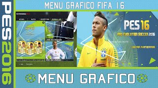 Descargar Nuevo Menu Grafico FIFA Para PES 2016 [upl. by Jan917]