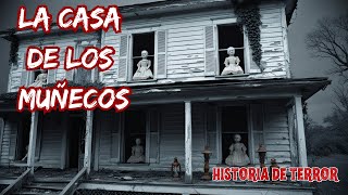 El Oscuro Secreto de La Casa de los Muñecos Vivientes [upl. by Lam]