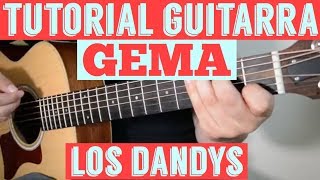 Gema  Tutorial de Guitarra  Los Dandys  Para Principiantes [upl. by Queri938]