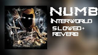 Interworld  NUMB Slowed  Reverb [upl. by Varion66]