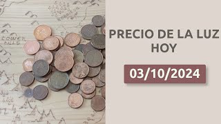 💰📈 Precio de la luz HOY 03102024 hora a hora en la Península Baleares y Canarias [upl. by Nahallac895]