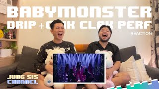 BABYMONSTER  CLIK CLAK amp DRIP Performance เจนเวทีมันสนุกแบบนี้นี่เอง Reaction By จองเวรซิส [upl. by Acirretahs]