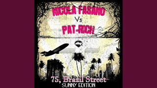 75 Brazil Street Vocal Radio Mix Nicola Fasano Vs PatRich [upl. by Trinl]