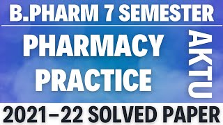 Pharmacy Practice  BP703T  B Pharm 202122 Solution  Aktu Solved paper B 7th Sem  Pharmacy Notes [upl. by Onitnatsnoc]