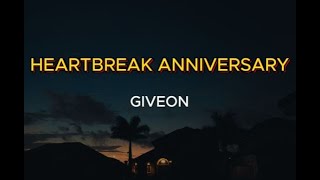 GIVEON  HEARTBREAK ANNIVERSARY LYRICS [upl. by Enaej]