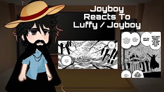 Joyboy Reacts To Luffy  Joyboy  Gear 5  Manga Spoilers Ch1122  One Piece Gacha React [upl. by Ragen]