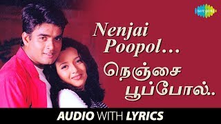 Nenjai Poopol with Lyrics  Minnale  Harris Jayaraj  Vaali  R Madhavan Reema Sen  HD Song [upl. by Htenywg]