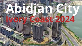 Abidjan City Ivory Coast The Best Tour 2024 [upl. by Fayette]