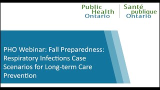 PHO Webinar Fall Preparedness Respiratory Infections Case Scenarios for LongTerm Care [upl. by Akeirahs]