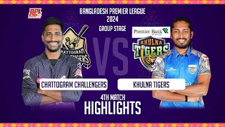 Chattogram Challengers vs Khulna Tigers  4th Match  Highlights  Season 10  BPL 2024 [upl. by Huckaby]