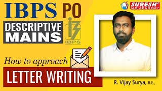 IBPS PO  DESCRIPTIVE MAINS  HOW TO APPROACH LETTER WRITING  Suresh IAS Academy [upl. by Rikahs]