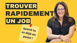 Comment trouver un nouveau job quand on est en poste [upl. by Yajet]