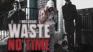 No Savage  Waste No Time Official Video  Dir Waxbado  prod aintthatrico [upl. by Menedez]