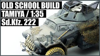 OLD SCHOOL BUILD  TAMIYA  SdKfz 222  Scale Model Kits  SCALE BENCH [upl. by Tabbie171]