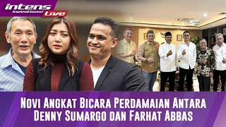 Novi Akhirnya Buka Suara Terkait Perdamaian Denny Sumargo Dan Farhat Abbas [upl. by Enomor462]