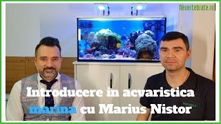 Introducere in acvaristica marina cu Marius Nistor [upl. by Soll444]