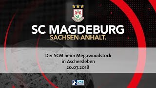 20072018 Der SCM beim Megawoodstock in Aschersleben [upl. by Alan635]