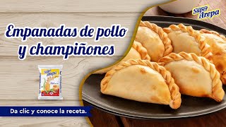 Super Arepa Empanadas de Pollo y Champiñones [upl. by Ephrem]