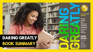 Top 10 Lessons  Daring Greatly by Brené Brown Book Summary [upl. by Ddarb]