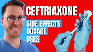 Ceftriaxone Rocephin  Use Side Effects Dosage  Doctor Explains [upl. by Ardnazxela976]