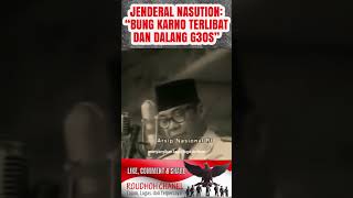 Pengakuan Jenderal Nasution “Soekarno Dalang G30S…” g30spki [upl. by Nylcsoj]