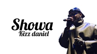 Showa Kizz daniel lyrics video [upl. by Elletnahc687]