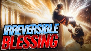 The Irreversible Blessing  PART 1 [upl. by Thrift4]