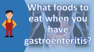 What foods to eat when you have gastroenteritis   Better Health Channel [upl. by Yarb239]