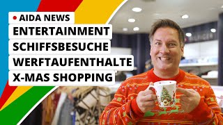 AIDA News Entertainment Schiffsbesuche Werftaufenthalte und AIDA Geschenkideen für Weihnachten [upl. by Afira]