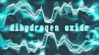 Dihydrogen Oxide Sonic Chaos  quotAqua Planetquot Remix  deejayLem01 [upl. by Jonas]