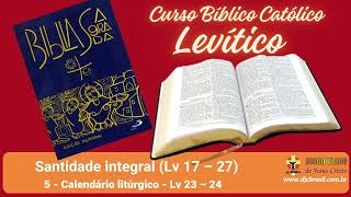 Santidade integral  Parte 05  Calendário litúrgico Lv 23 – 24  31102024 [upl. by Ettenahs893]