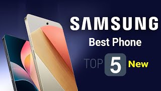 Top 5 Samsung Best Phones 2024 [upl. by Roque]