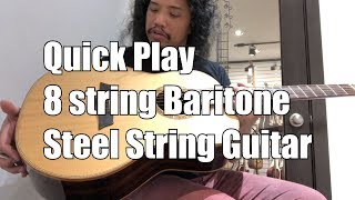 Quick Play Will Hamm 8 string Baritone Steel String Guitar [upl. by Sherrill81]