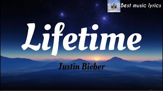 Justin Bieber  Lifetime Lyrics [upl. by Woodruff]