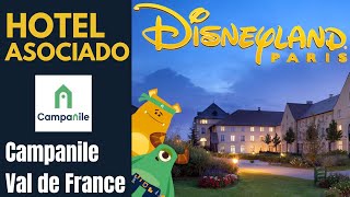 Campanile Val de France 🐐 Disneyland París ✨Hotel asociado 🏨 [upl. by Woody636]