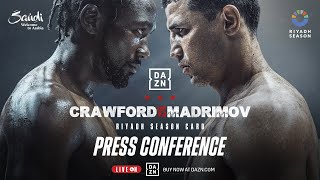 RIYADH SEASON CARD FEATURING CRAWFORD VS MADRIMOV  POST FIGHT PRESS CONFERENCE LIVESTREAM [upl. by Tepper340]