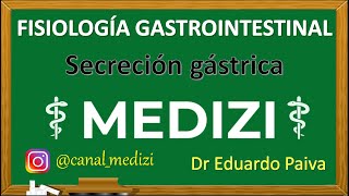 Clase 49 Fisiología Gastrointestinal  Secreción Gástrica IGdoctorpaiva [upl. by Dnaltiac]